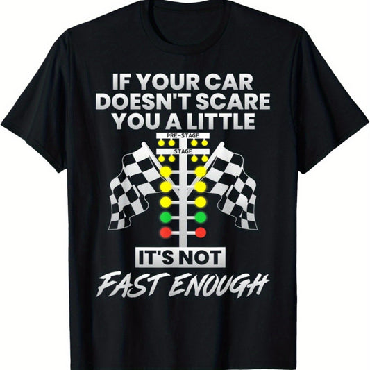 Camiseta "If Your Car Didn't Scare You" – Para Entusiastas de las Carreras de Aceleración